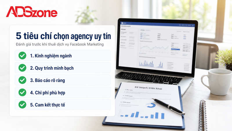 Bộ tiêu chí chọn công ty quảng cáo Facebook uy tín và hiệu quả