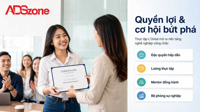 Quyền lợi, mức lương thực tập sinh L'Oréal và cơ hội bứt phá sự nghiệp