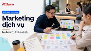 Marketing dịch vụ là gì? Mô hình 7P và chiến lược chi tiết