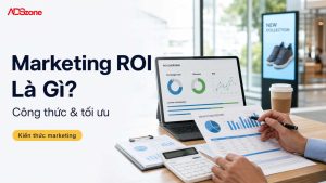 Marketing ROI Là Gì? Công Thức Tính Và Cách Tối Ưu Hiệu Quả