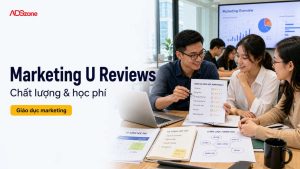 Marketing U Reviews: Đánh Giá Chất Lượng & Học Phí Chi Tiết