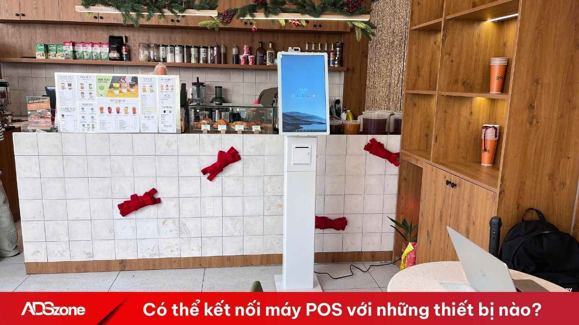 Máy POS kết nối với máy in hóa đơn, máy quét mã QR và mạng Internet phục vụ hoạt động bán hàng