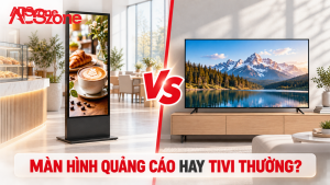 Khác biệt giữa màn hình quảng cáo chuyên dụng và tivi thường? Nên chọn loại nào?